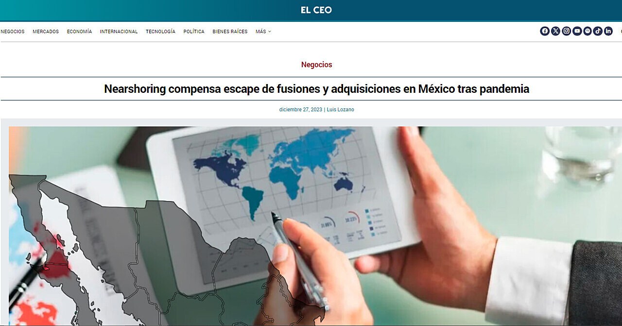 Nearshoring compensa escape de fusiones y adquisiciones en Mxico tras pandemia